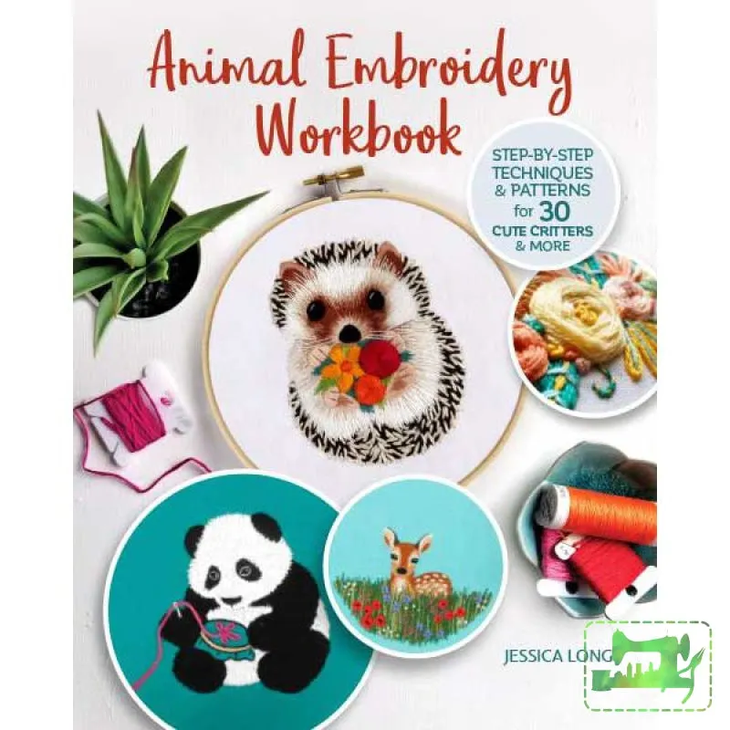 Animal Embroidery Workbook - Jessica Long