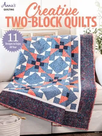 CREATIVE TWO-BLOCK QUILTS