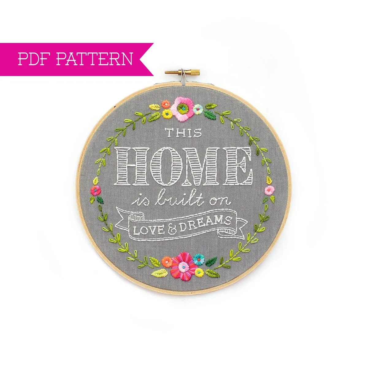 Home, Love, and Dreams (Gray) Embroidery PDF Pattern