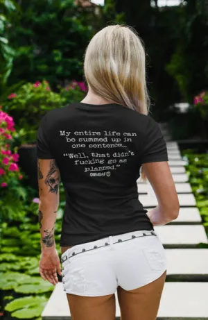 LIFE in a sentence Ladies Tee